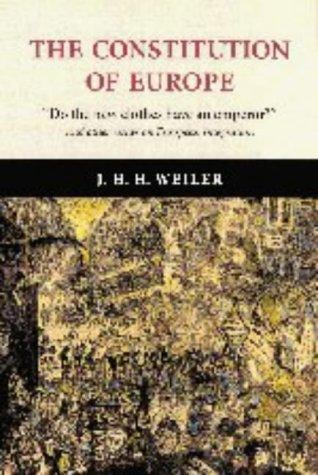 constitution of Europe: "do the new clothes have an emperor?" and other essays on European integration
