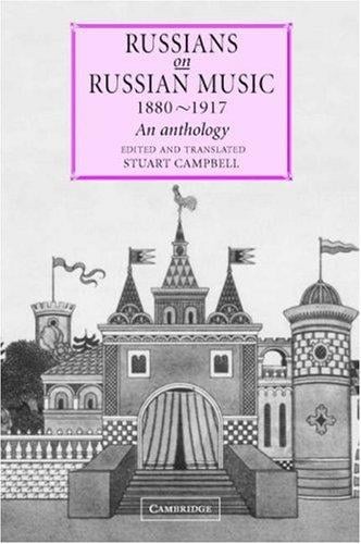 Russians on Russian Music, 18801917: An Anthology