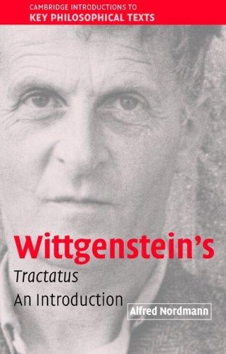 Wittgenstein's Tractatus: An Introduction (Cambridge Introductions to Key Philosophical Texts)