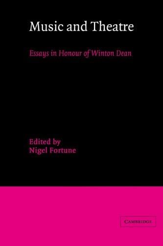 Music and Theatre: Essays in Honour of Winton Dean
