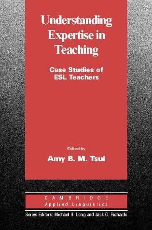Understanding expertise in teaching: case studies of second language teachers