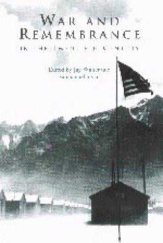 War and remembrance in the twentieth century