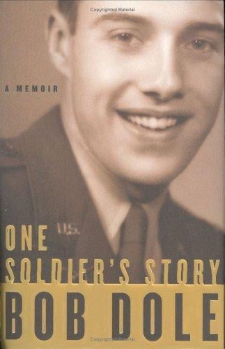 One Soldier's Story: A Memoir