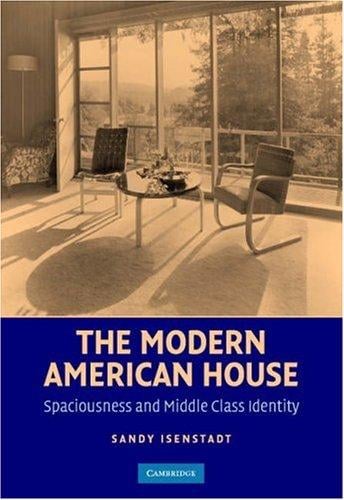 The modern American house: spaciousness and middle class identity