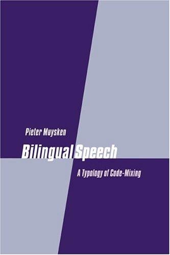 Bilingual Speech: A Typology of Code-Mixing