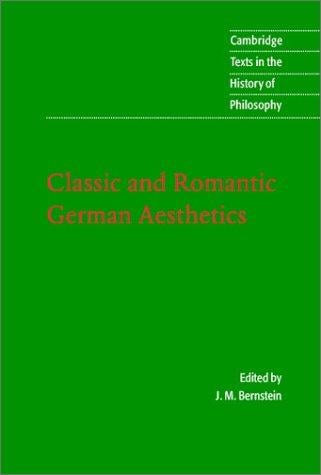 Classic and Romantic German Aesthetics (Cambridge Texts in the History of Philosophy)