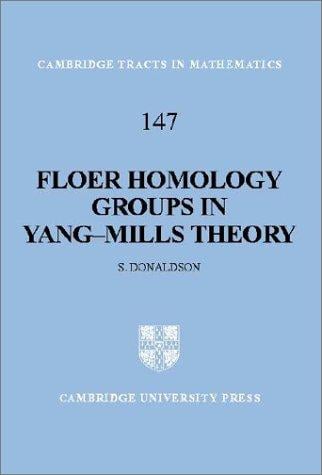 Floer Homology Groups in Yang-Mills Theory (Cambridge Tracts in Mathematics)