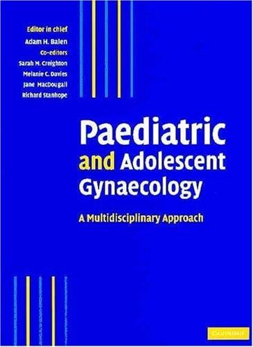 Paediatric and Adolescent Gynaecology: A Multidisciplinary Approach