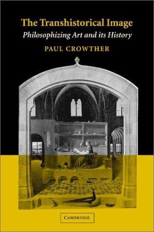 The Transhistorical Image: Philosophizing Art and its History