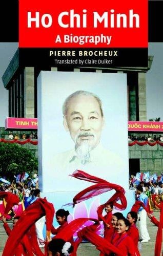 Ho Chi Minh: A Biography