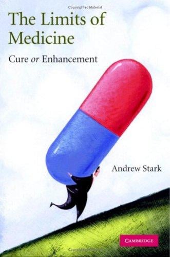 limits of medicine: cure or enhancement
