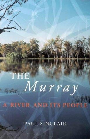 The Murray: A River and Its People