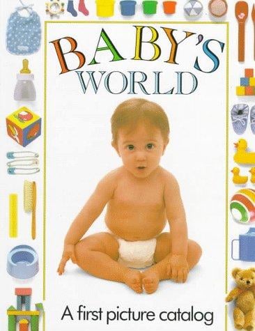 Baby's world: a first picture catalog
