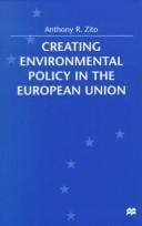 Creating environmental policy in the European Union
