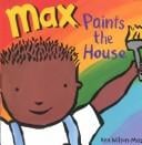 Max paints the house