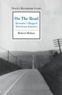 On the road: Kerouac's ragged American journey