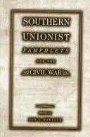 Southern unionist pamphlets and the Civil War