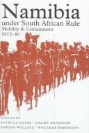 Namibia under South African rule: mobility & containment, 1915-46