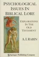Psychological issues in biblical lore: explorations in the Old Testament