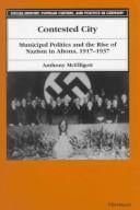 Contested city: municipal politics and the rise of Nazism in Altona, 1917-1937