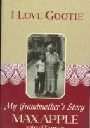 I love Gootie: my grandmother's story