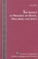 The silence in progress of Dante, Mallarmé, and Joyce