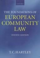 The foundations of European Community law: an introduction to the constitutional and administrative law of the European Community