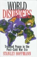 World disorders: troubled peace in the post-Cold War era
