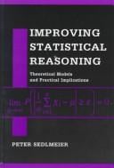 Improving statistical reasoning: theoretical models and practical implications