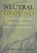 Neutral ground: new traditionalism and the American romance controversy