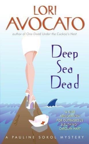 Deep Sea Dead: A Pauline Sokol Mystery