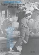 Strange days: British contemporary photography : Richard Billingham ... [et al.]