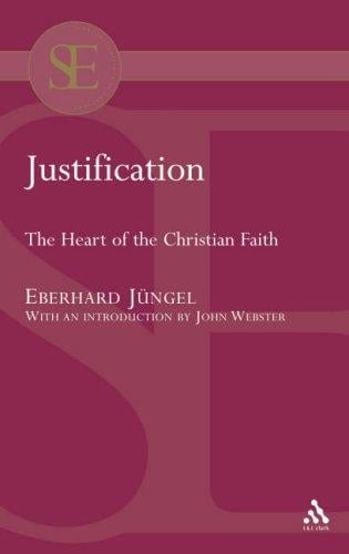 Justification: The Heart of the Christian Faith: a Theological Study With an Ecumenical Purpose (Academic Paperback)