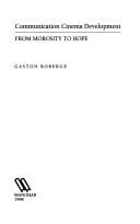 Communication, cinema, development: from morosity to hope