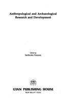 Anthropological and archaeological research and development