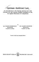 German antitrust law: an introduction to the German antitrust law with German text and synoptic English translation of the Act against restraints of competition