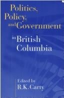 Politics, policy, and government in British Columbia