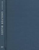 Shelter blues: sanity and selfhood among the homeless