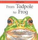 From tadpole to frog