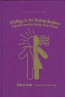 Privilege in the medical academy: a feminist examines gender, race, and power