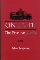 One life: the free academic