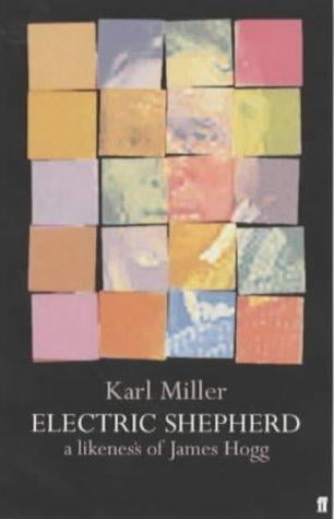 Electric shepherd: a likeness of James Hogg