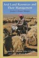 Arid land resources and their management: Jordan's desert margin