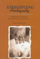 Embodying ambiguity: androgyny and aesthetics from Winckelmann to Keller