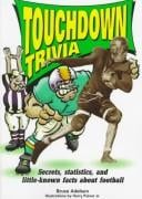Touchdown trivia: secrets, statistics, and little-known facts about football