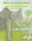 Words with wrinkled knees: animal poems