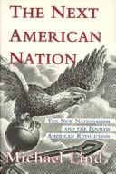 The next American nation: the new nationalism and the fourth American revolution