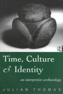 Time, culture, and identity: an interpretative archaeology