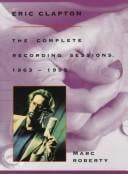 Eric Clapton: the complete recording sessions