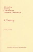 Abstracting, indexing, classification, thesaurus construction: a glossary